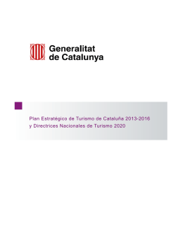 Plan Estratégico de Turismo de Cataluña 2013-2016 y Directrices