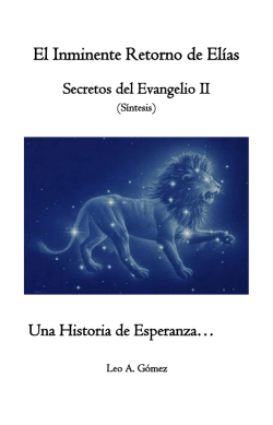 Síntesis del Libro Secretos del Evangelio II, Una Historia de