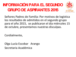 INFORMACIÓN PARA EL SEGUNDO GRUPO DE ASPIRANTES 2015