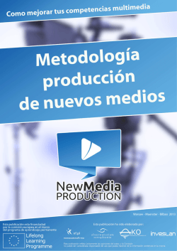 Metodología para la producción de nuevos media – cómo - ADAM