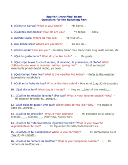 Spanish Intro Final Exam Questions for the Speaking Part 1. ¿Cómo