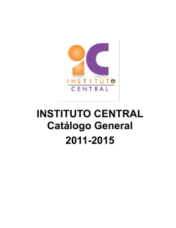 INSTITUTO CENTRAL Catálogo General 2011-2015