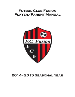 Futbol Club Fusion Player/Parent Manual 2014