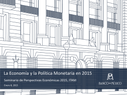 La economía y la política monetaria en 2015 - Banco de México