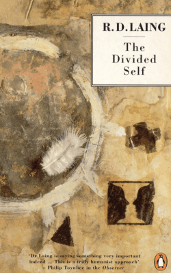 The Divided Self (An Existential Study in Sanity and