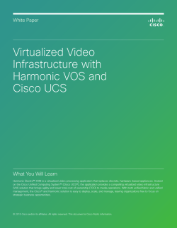 Virtualized Video Infrastructure with Harmonic VOS and Cisco UCS