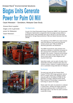 Biogas Units Generate Power for Palm Oil Mill - Dresser-Rand