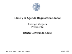 Chile y la Agenda Regulatoria Global Banco Central de Chile