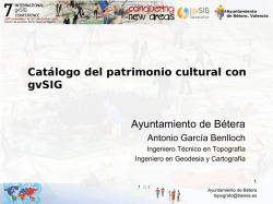 Catálogo del patrimonio cultural con gvSIG Ayuntamiento de Bétera