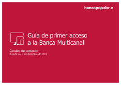 Guía de primer acceso a la Banca Multicanal - Bancopopular-e.