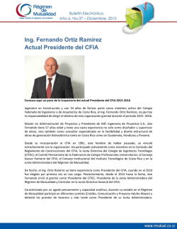 Ing. Fernando Ortiz Ramírez Actual Presidente del CFIA