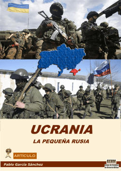 Ucrania - La pequeña Rusia - Grupo de Estudios de Historia Militar