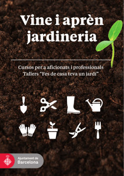 Vine i aprèn jardineria - Ajuntament de Barcelona