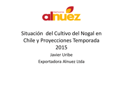 Situación del Cultivo del Nogal en Chile y