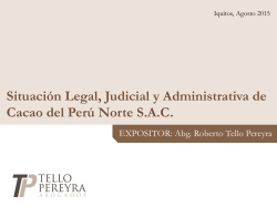 Situación Legal, Judicial y Administrativa de Cacao del Perú Norte