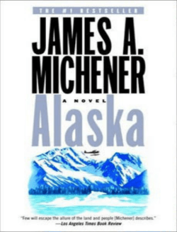 Alaska - James A. Michener
