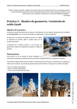 1 Práctica 3: Shaders de geometría / teselación de estilo Gaudi