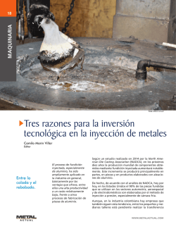 Tres razones para la inversión tecnológica en la inyección de metales
