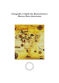 Cartografia e Cidade dos Renascimento e Barroco Íbero