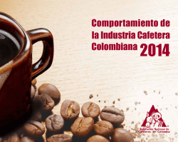 Comportamiento de la Industria Cafetera Colombiana 2014