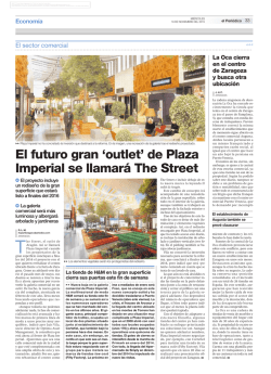 El futuro gran `outlet` de Plaza Imperial se llamará The Street
