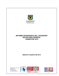 informe defensor(a) del ciudadano secretaría general i semestre 2015