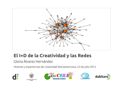 Presentación “El I+D de la Creatividad y las Redes”