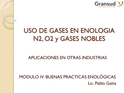 USO DE GASEN EN ENOLOGIA N2, O2 y GASES NOBLES