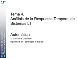 Automática Tema 4. Análisis de la Respuesta Temporal de Sistemas