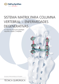 sistema matrix para columna vertebral − enfermedades degenerativas
