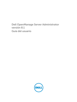 Dell OpenManage Server Administrator versión 8.1 Guía del usuario