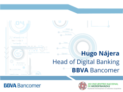 Hugo Nájera Head of Digital Banking BBVA Bancomer