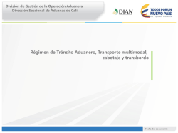 Régimen de Tránsito Aduanero, Transporte multimodal