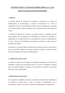 POLÍTICA DE SELECCIÓN DE CONSEJEROS 1. OBJETO La
