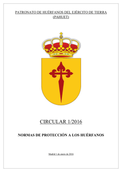 CIRCULAR 1/2016 - PAHUET. Patronato de Huerfanos del Ejercito.