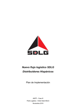 Nuevo flujo logístico SDLG Distribuidores Hispánicos