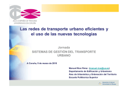 Las redes de transporte urbano eficientes y el uso de las nuevas