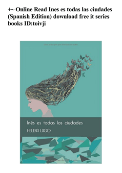 +~ Online Read Ines es todas las ciudades (Spanish Edition)