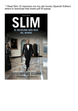 Read Slim: El mexicano ms rico del mundo (Spanish Edition) where