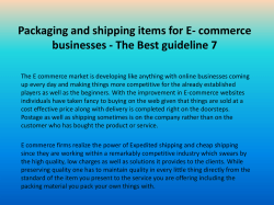 Packaging and shipping items for E- commerce businesses