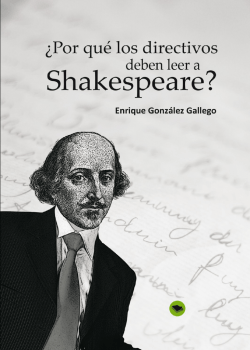 ¿Por qué los directivos deben leer a Shakespeare?