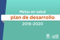 Metas en salud plan de desarrollo 2016-2020