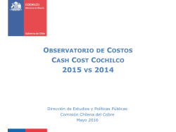 "Observatorio de Costos Cash Cost Cochilco". Resultados 2015