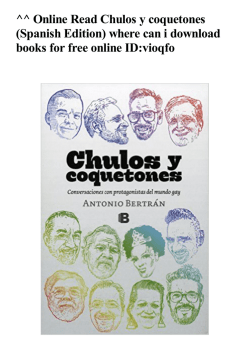 ^^ Online Read Chulos y coquetones (Spanish Edition) where can i