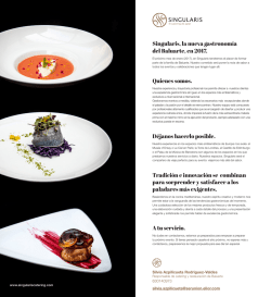 Singularis, la nueva gastronomía del Baluarte, en 2017. Quienes