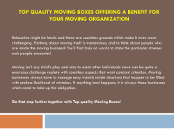 Top quality Moving Boxes offering a benefit for your moving organization