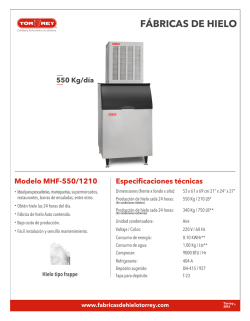 Especificaciones MHF-550 - Fabricas de hielo Torrey