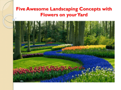 Five Awesome Landscaping Concepts with Flowers on your Yard