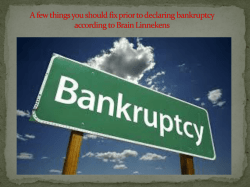 A few things you should fix prior to declaring bankruptcy according to Brain Linnekens