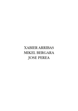 XABIER ARRIBAS MIKEL BERGARA JOSE PEREA